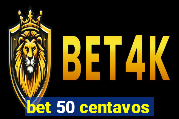 bet 50 centavos